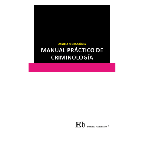 MANUAL PRÁCTICO DE CRIMINOLOGÍA