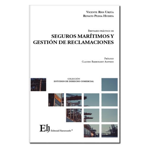 Breviario práctico de SEGUROS MARÍTIMOS Y GESTIÓN DE RECLAMACIONES