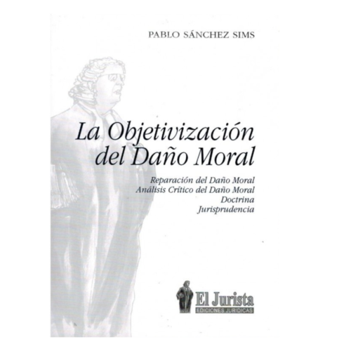 LA OBJETIVIZACIÓN DEL DAÑO MORAL
