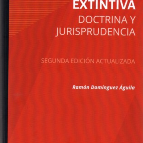 LA PRESCRIPCIÓN EXTINTIVA - DOCTRINA Y JURISPRUDENCIA