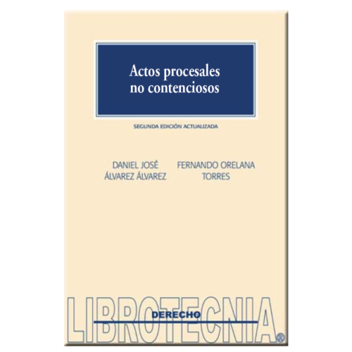 Actos procesales no contenciosos (2a. ed.)