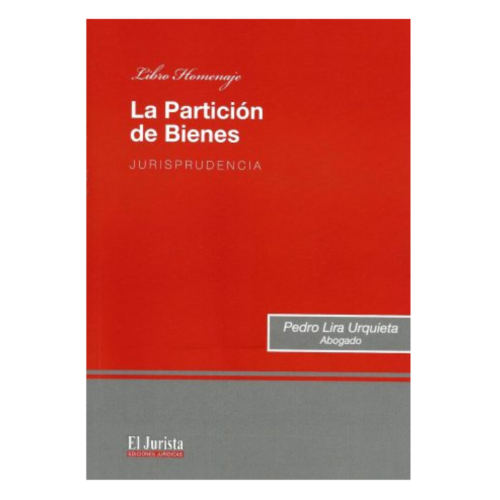 LA PARTICIÓN DE BIENES -  JURISPRUDENCIA