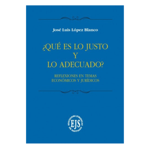 ¿QUÉ ES LO JUSTO Y ADECUADO?