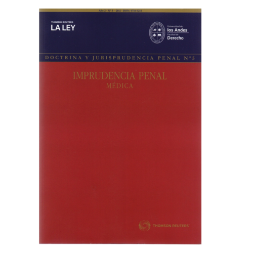 REVISTA DOCTRINA Y JURISPRUDENCIA PENAL N° 5 - IMPRUDENCIA PENAL MÉDICA