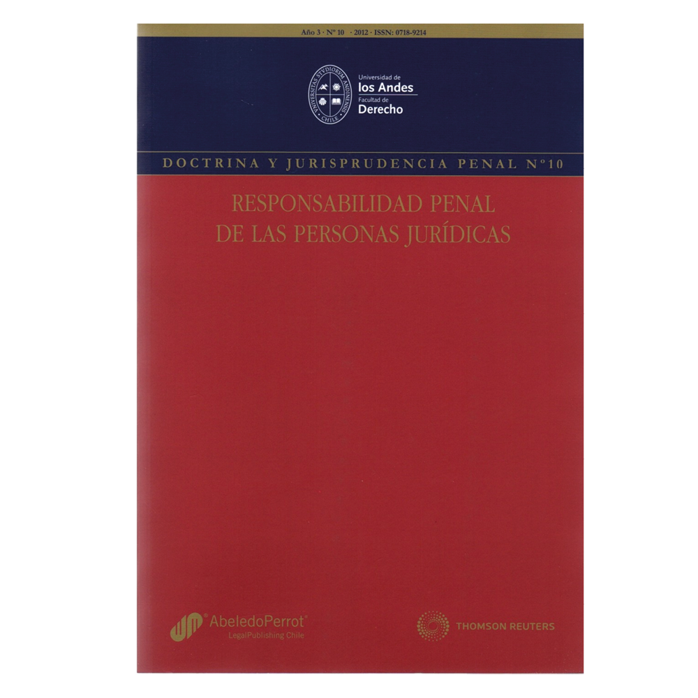 REVISTA DOCTRINA Y JURISPRUDENCIA PENAL N° 10 – RESPONSABILIDAD PENAL DE LAS PERSONAS JURÍDICAS