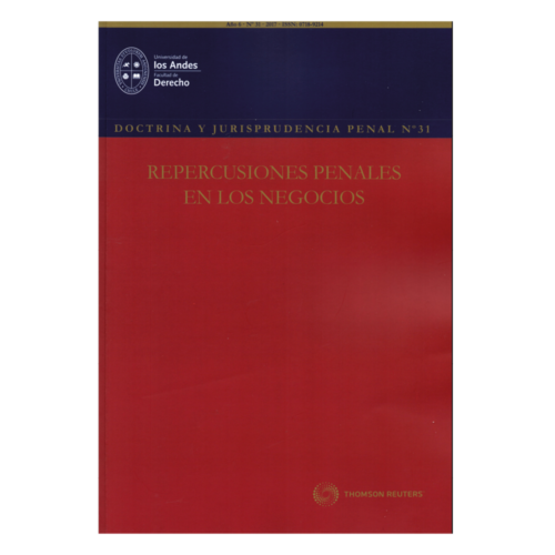 REVISTA DOCTRINA Y JURISPRUDENCIA PENAL N° 31 - REPERCUSIONES PENALES EN LOS NEGOCIOS