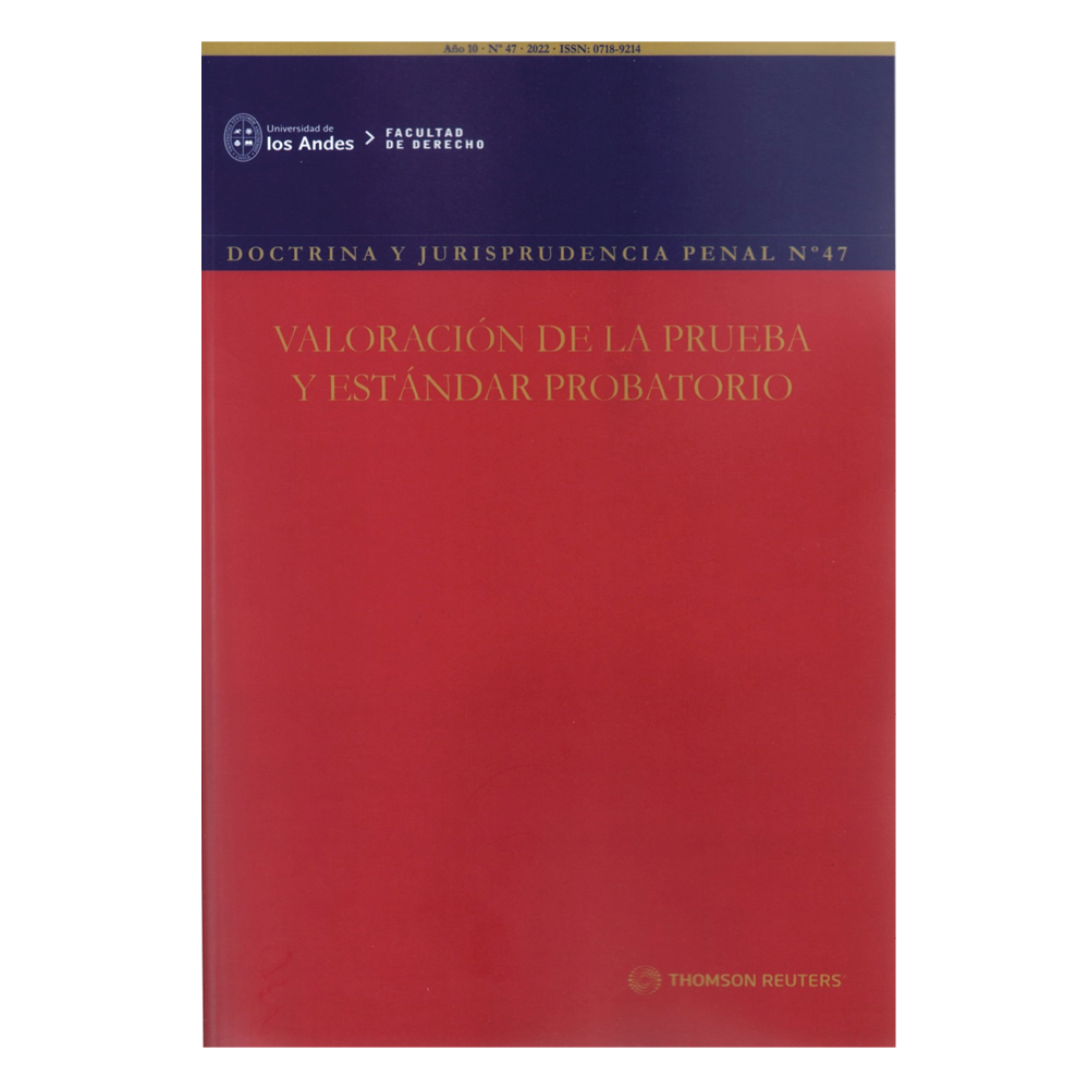 REVISTA DOCTRINA Y JURISPRUDENCIA PENAL N° 47 - VALORACIÓN DE LA PRUEBA Y ESTÁNDAR PROBATORIO