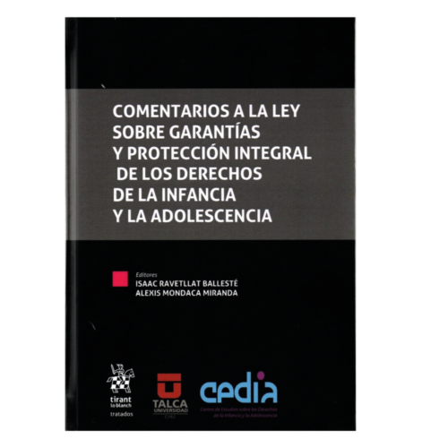 COMENTARIOS A LA LEY SOBRE GARANTÍAS Y PROTECCIÓN INTEGRAL DE LOS DERECHOS DE LA INFANCIA Y LA ADOLESCENCIA