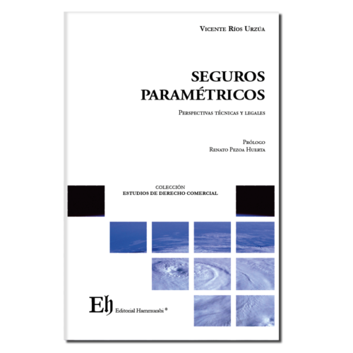 SEGUROS PARAMÉTRICOS Perspectivas técnicas y legales