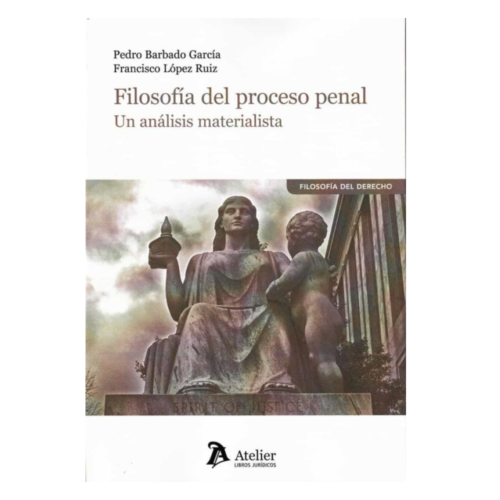 FILOSOFIA DEL PROCESO PENAL