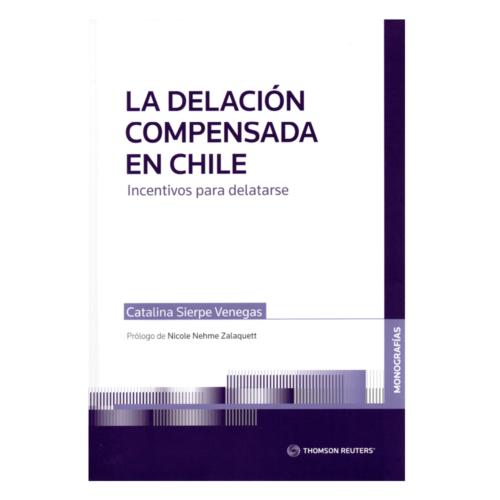 LA DELACIÓN COMPENSADA - INCENTIVOS PARA DELATARSE