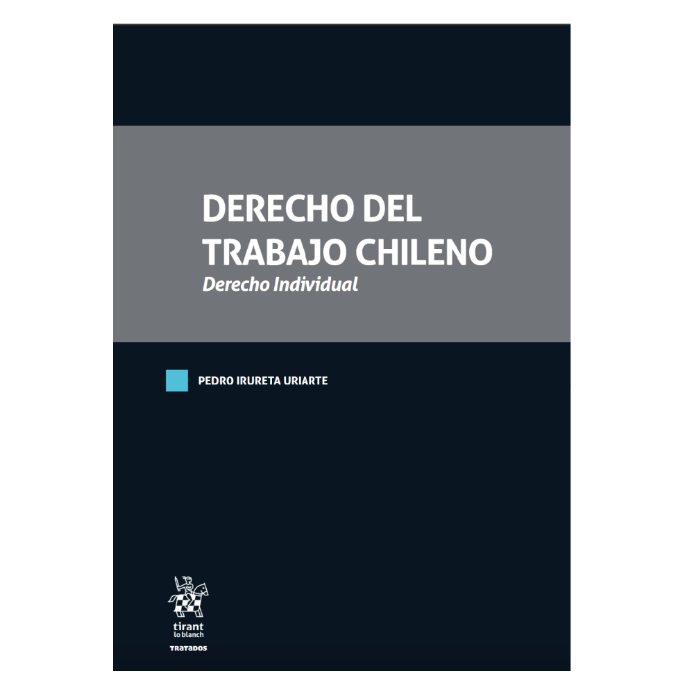 Derecho del trabajo chileno. Derecho Individual