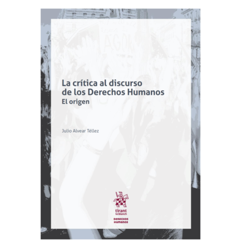 La crítica al discurso de los Derechos Humanos - El origen