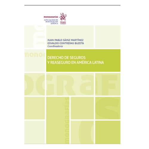 Derecho de seguros y reaseguro en América latina