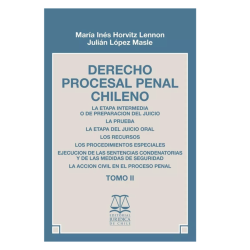 DERECHO PROCESAL PENAL CHILENO - TOMO II