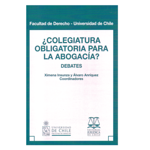 ¿COLEGIATURA OBLIGATORIA PARA LA ABOGACÍA? - DEBATES