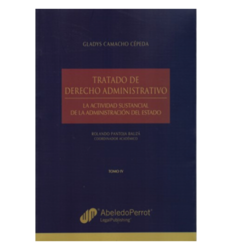 TRATADO DE DERECHO ADMINISTRATIVO - La Actividad Sustancial de la Administración del Estado