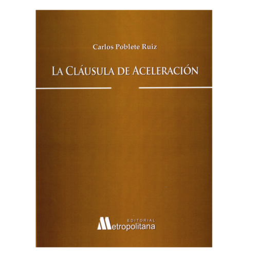LA CLÁUSULA DE ACELERACIÓN