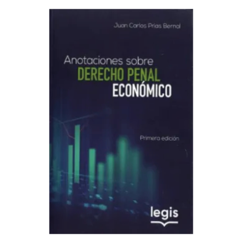 Anotaciones Sobre Derecho Penal Económico