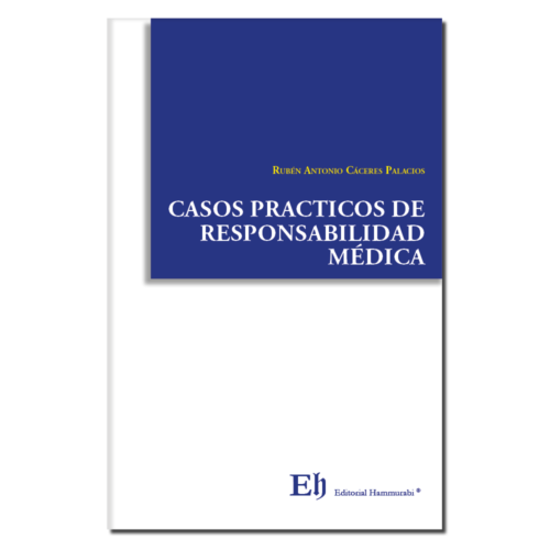 CASOS PRACTICOS DE RESPONSABILIDAD MÉDICA