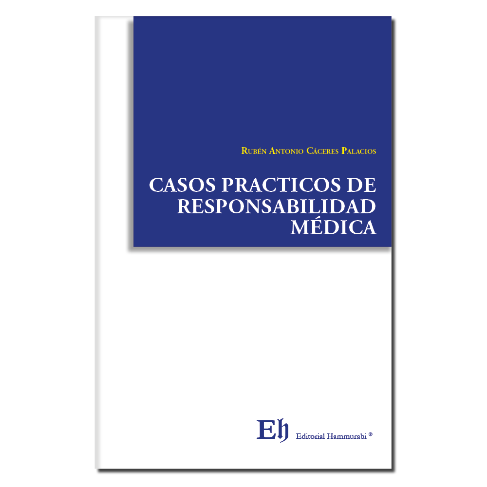 CASOS PRACTICOS DE RESPONSABILIDAD MÉDICA