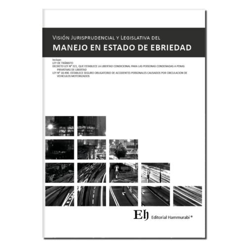 Visión Jurisprudencial y Legislativa MANEJO EN ESTADO DE EBRIEDAD