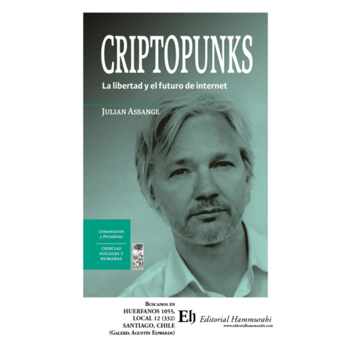 Criptopunks. La libertad y el futuro de internet