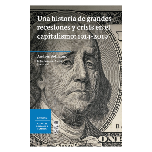 Una historia de grandes recesiones y crisis en el capitalismo: 1914 - 2019
