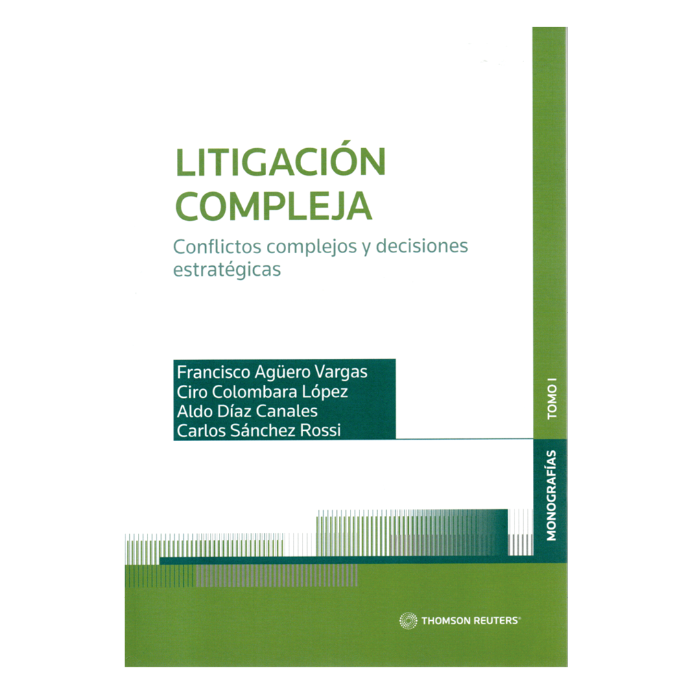 LITIGACIÓN COMPLEJA - CONFLICTOS COMPLEJOS Y DECISIONES ESTRATÉGICAS