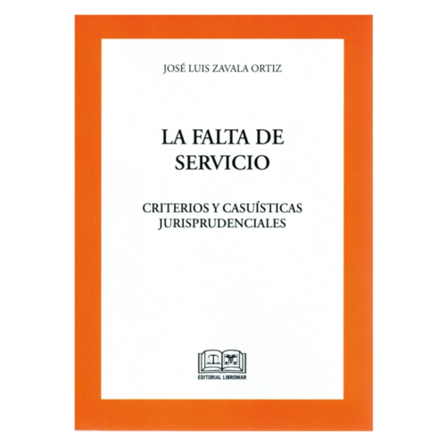 LA FALTA DE SERVICIO - CRITERIOS Y CASUÍSTICAS JURISPRUDENCIALES
