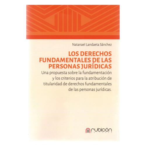 LOS DERECHOS FUNDAMENTALES DE LAS PERSONAS JURÍDICAS