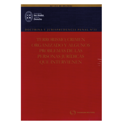 REVISTA DOCTRINA Y JURISPRUDENCIA PENAL N° 33. Terrorismo, Crimen Organizado