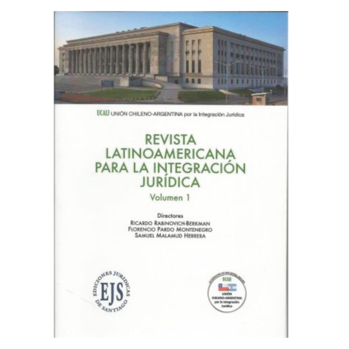 Integración Jurídica Latinoamericana. Volumen 1
