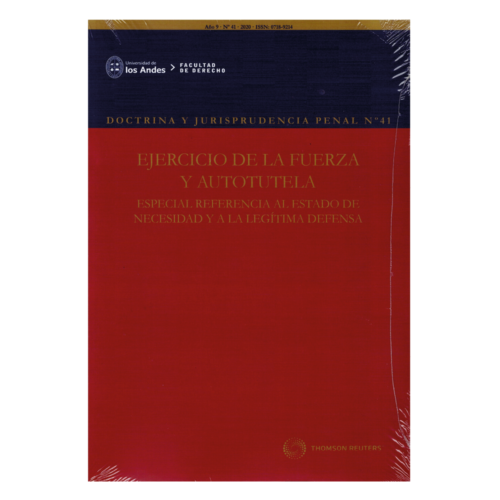 REVISTA DOCTRINA Y JURISPRUDENCIA PENAL N° 41 - EJERCICIO DE LA FUERZA Y AUTOTUTELA
