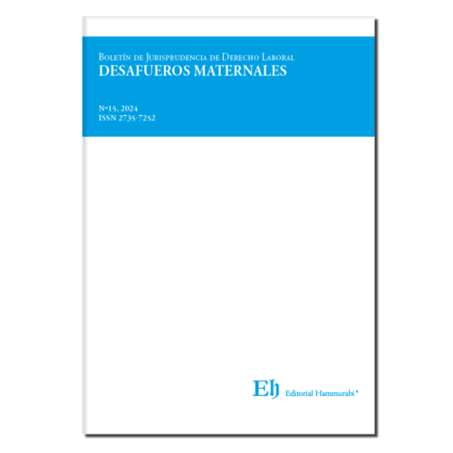 BOLETÍN DE JURISPRUDENCIA DE DERECHO LABORAL Nº15, 2024. Desafueros Maternales