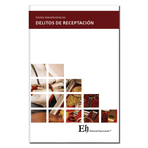 Visión Jurisprudencial DELITOS DE RECEPTACIÓN