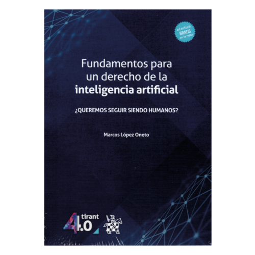 Fundamentos para un Derecho de la Inteligencia Artificial