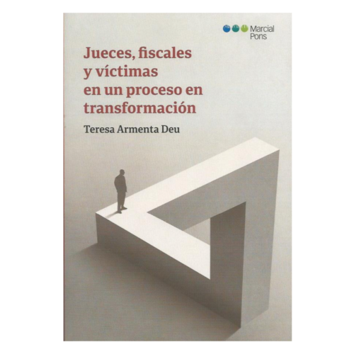 Jueces, Fiscales y Víctimas en un Proceso en Transformación