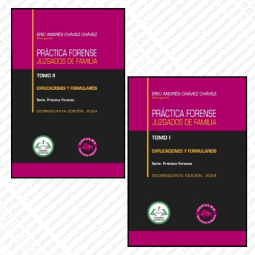 PRÁCTICA FORENSE - JUZGADOS DE FAMILIA - EXPLICACIONES Y FORMULARIOS
