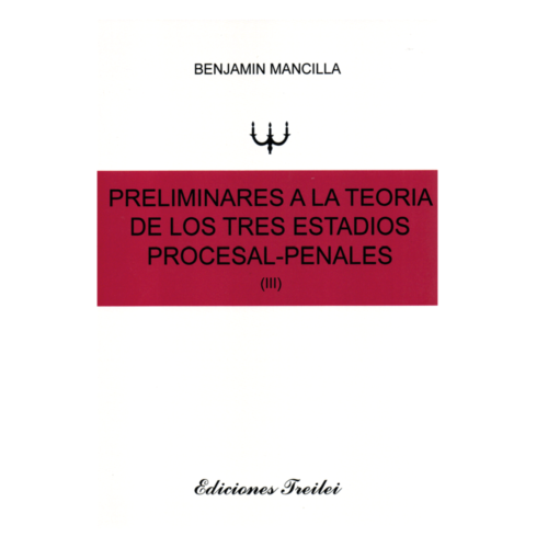 LA PRESUNCIÓN DE INOCENCIA (TEMA PRELIMINAR A LA TEORÍA DE LOS TRES ESTADIOS PROCESAL PENALES) (II)