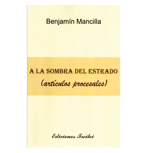 A LA SOMBRA DEL ESTRADO (ARTÍCULOS PROCESALES)