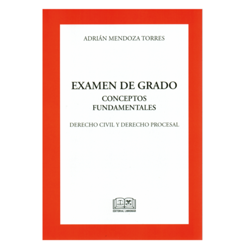 EXAMEN DE GRADO - CONCEPTOS FUNDAMENTALES - DERECHO CIVIL Y DERECHO PROCESAL