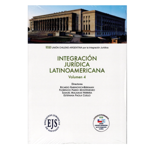 Integración Jurídica Latinoamericana. Volumen 4