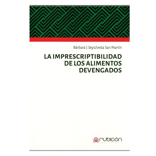 LA IMPRESCRIPTIBILIDAD DE LOS ALIMENTOS DEVENGADOS