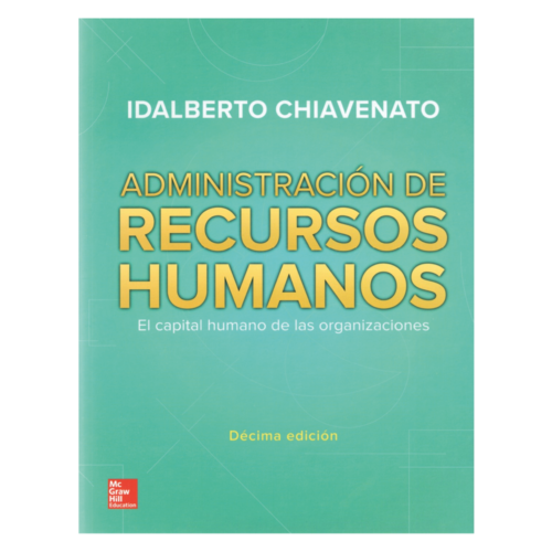 ADMINISTRACIÓN DE RECURSOS HUMANOS - EL CAPITAL HUMANO DE LAS ORGANIZACIONES