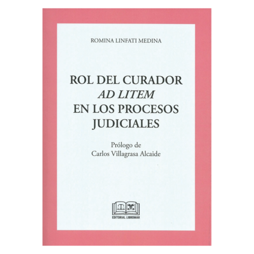 ROL DEL CURADOR AD LITEM EN LOS PROCESOS JUDICIALES