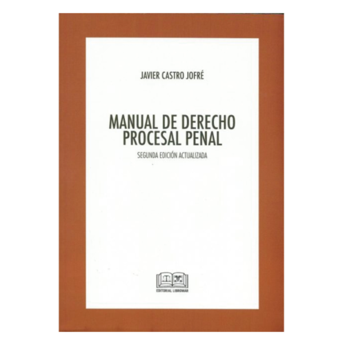 MANUAL DE DERECHO PROCESAL PENAL