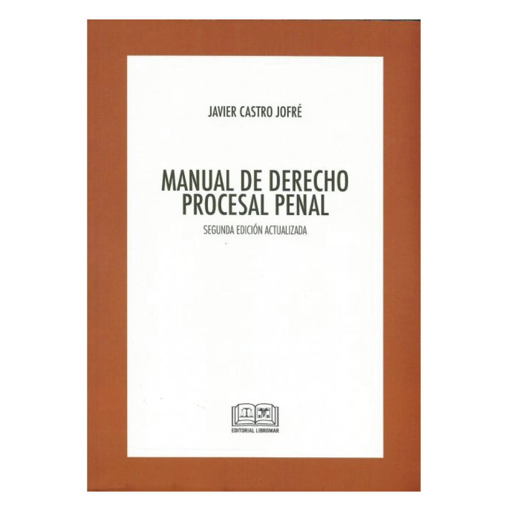 MANUAL DE DERECHO PROCESAL PENAL