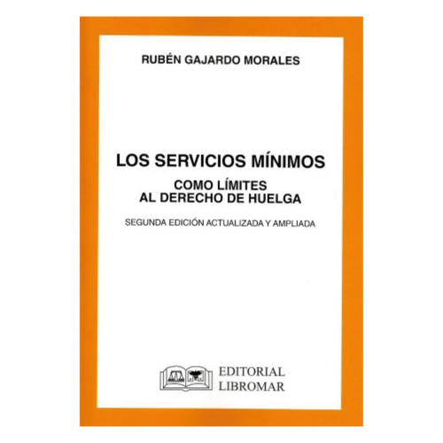LOS SERVICIOS MÍNIMOS COMO LÍMITES AL DERECHO DE HUELGA