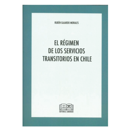 EL RÉGIMEN DE LOS SERVICIOS TRANSITORIOS EN CHILE